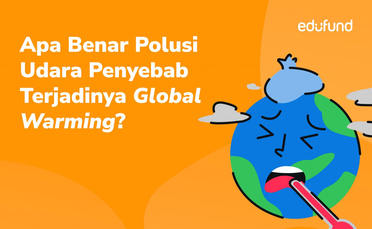 Polusi Udara Menjadi Penyebab Terjadinya Global Warming