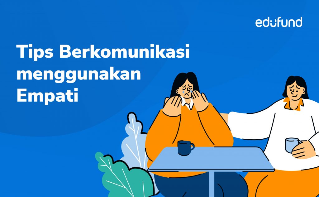 Komunikasi Efektif Dengan Empati