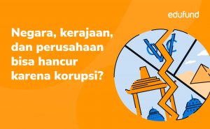 Hari Anti Korupsi, Yuk, Kupas Tuntas Sejarah Korupsi