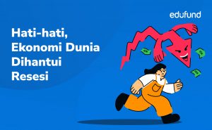 Ekonomi Dunia Dihantui Resesi: Rekomendasi Investasi saat Resesi