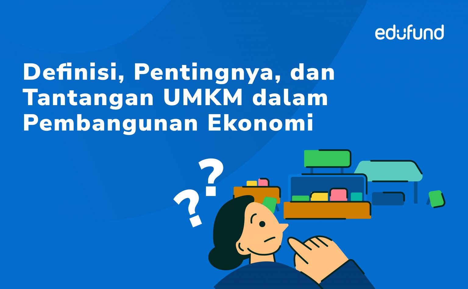 Peran UMKM Dalam Pembangunan Ekonomi Indonesia