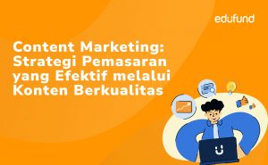 Content Marketing: Strategi Pemasaran yang Efektif