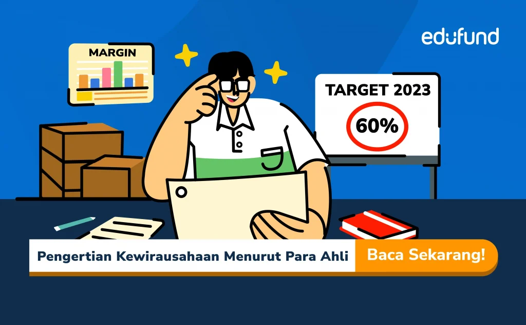 Pengertian Kewirausahaan Menurut Para Ahli: Manfaat dan Tips Menjadi Wirausahawan