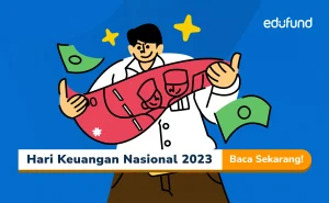 Hari Keuangan Nasional: Kesejahteraan untuk Financial Freedom!