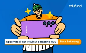 Samsung Galaxy A32: Spesifikasi, Review, dan Harga Terbaru