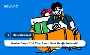 Banjir Melanda? Cara Aman dan Efektif Hadapi Banjir Bandang
